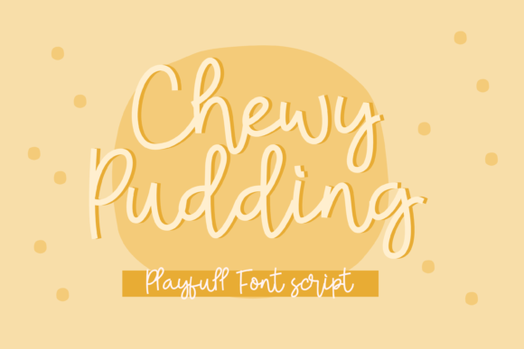Chewy Pudding: A Playful Font for Editorial Design