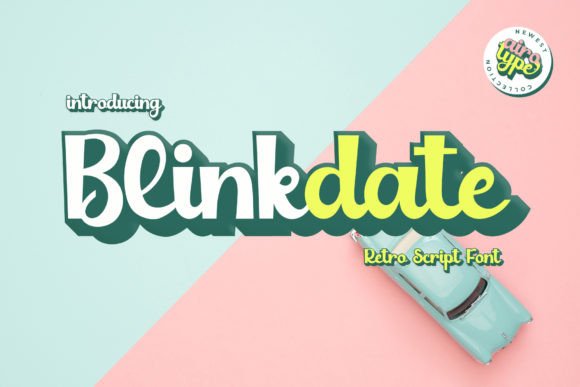 Discover Blinkdate: A Bold and Elegant Handwritten Font
