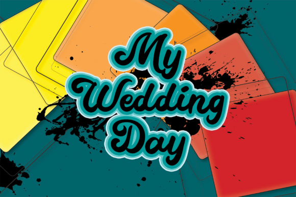 My Wedding Day: A Font for Memorable Campaigns