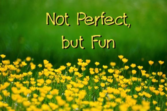 Not Perfect, but Fun: A Charming Handwritten Font for Creative Projects
